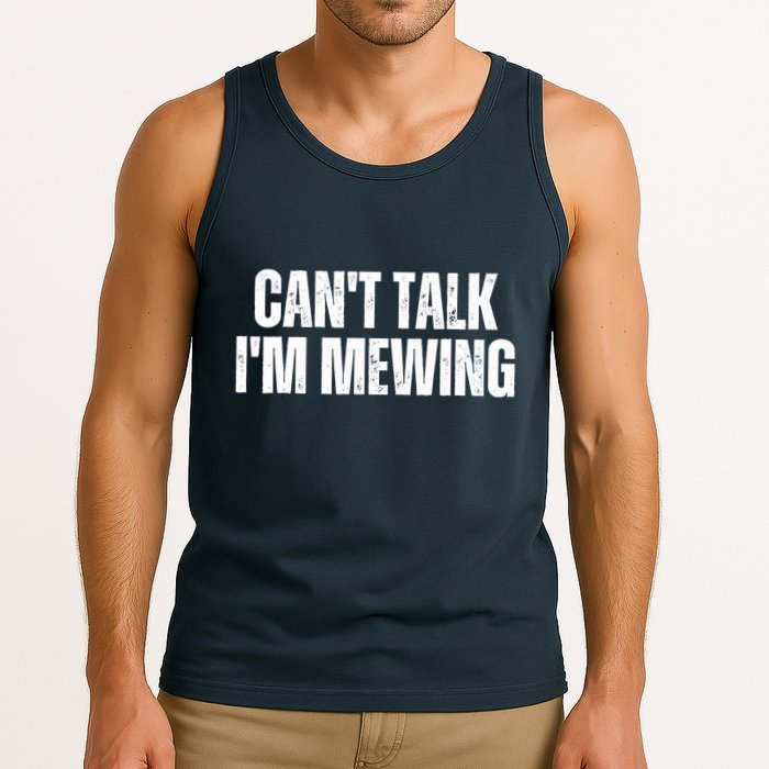 Mewing Tongue Posture Trainer CanT Talk IM Mewing Tank Top