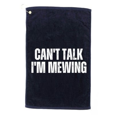 Mewing Tongue Posture Trainer CanT Talk IM Mewing Golf Towel