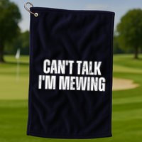 Mewing Tongue Posture Trainer CanT Talk IM Mewing Golf Towel