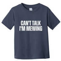 Mewing Tongue Posture Trainer CanT Talk IM Mewing Toddler T-Shirt