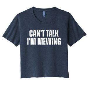 Mewing Tongue Posture Trainer CanT Talk IM Mewing Women's Crop Top Tee