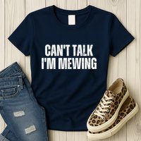 Mewing Tongue Posture Trainer CanT Talk IM Mewing Womens T-Shirt
