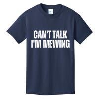 Mewing Tongue Posture Trainer CanT Talk IM Mewing Kids T-Shirt