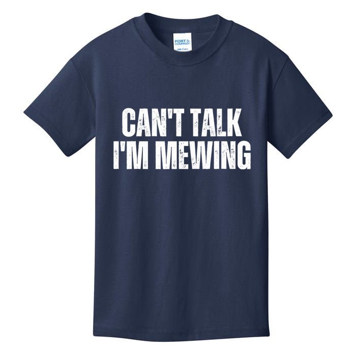 Mewing Tongue Posture Trainer CanT Talk IM Mewing Kids T-Shirt