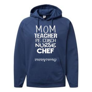 Mom Teacher P E Coach Nurse Chef Everything Life Mommy Gift Performance Fleece Hoodie