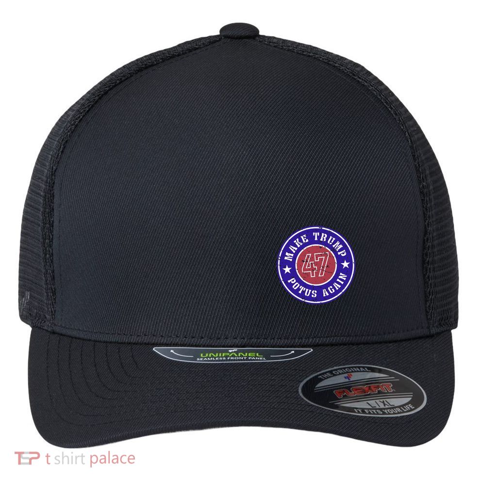 Make Trump Potus Again 47 Back And Front Flexfit Unipanel Trucker Cap