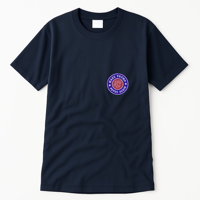 Make Trump Potus Again 47 Back And Front Tall T-Shirt