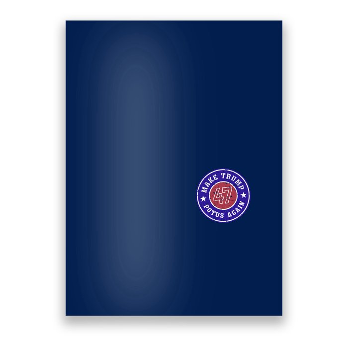 Make Trump Potus Again 47 Back And Front Poster
