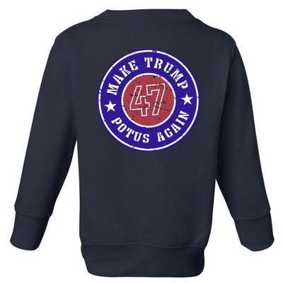 Make Trump Potus Again 47 Back And Front Toddler Sweatshirt