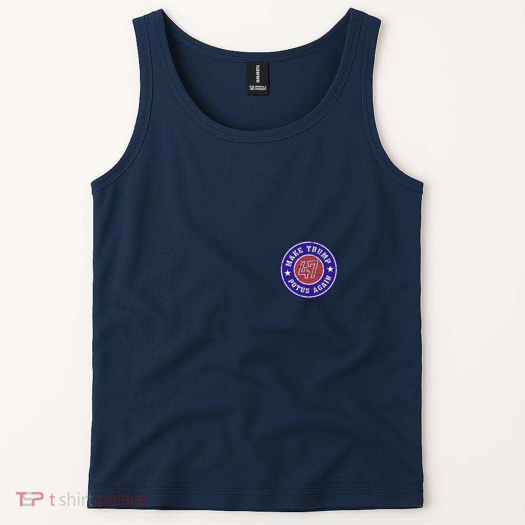 Make Trump Potus Again 47 Back And Front Tank Top