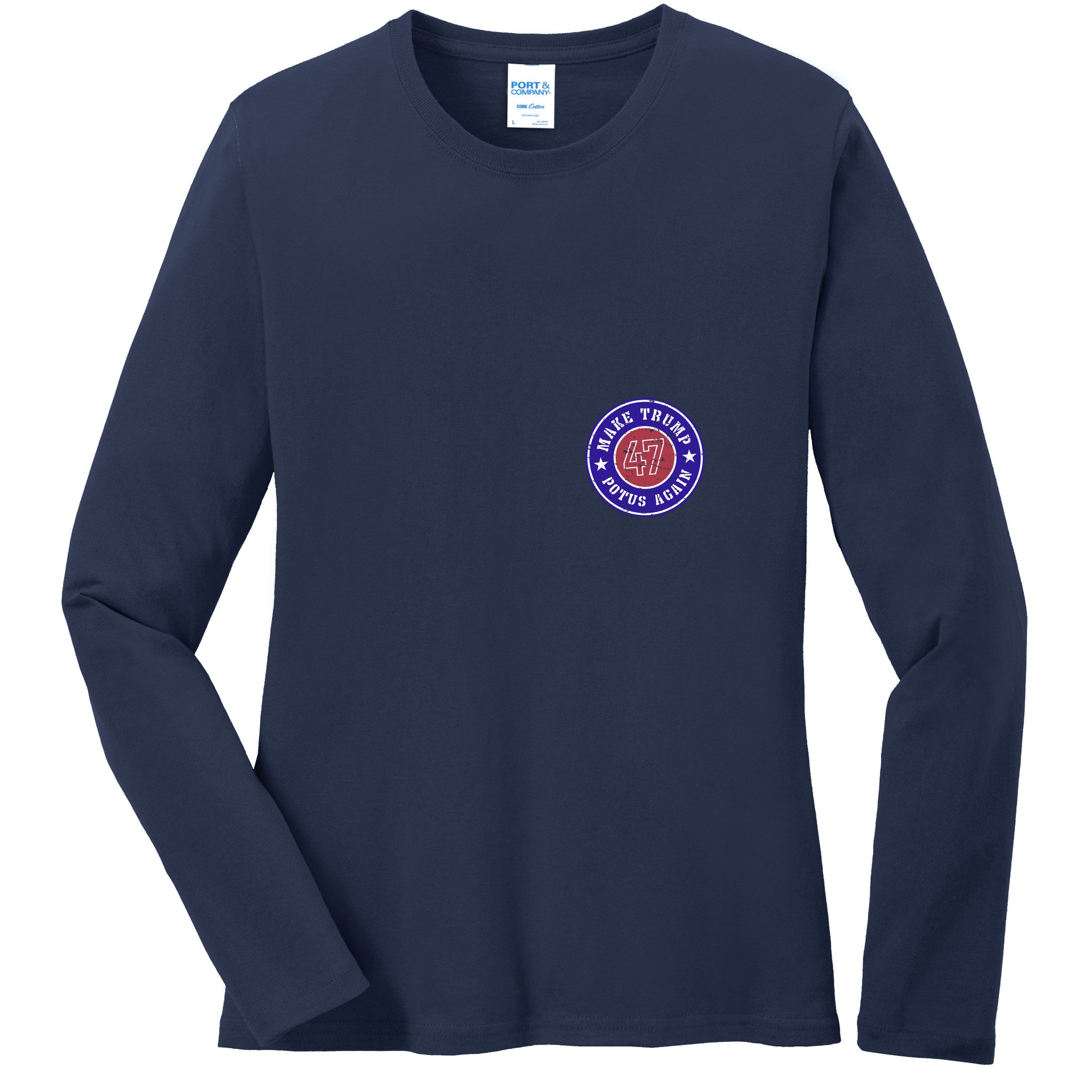 Make Trump Potus Again 47 Back And Front Ladies Long Sleeve Shirt