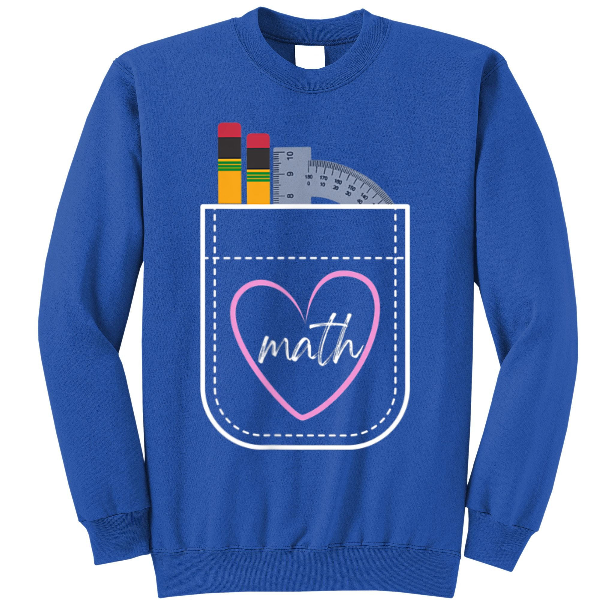 Math Teacher Pocket With Pencils And Protractor Sweatshirt