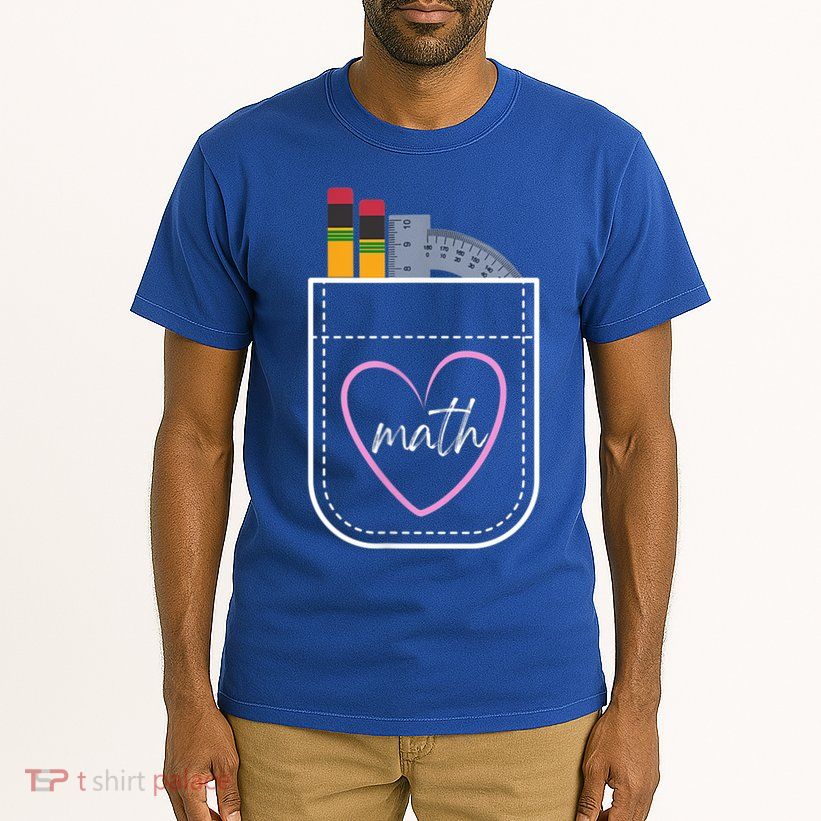 Math Teacher Pocket With Pencils And Protractor Tall T-Shirt