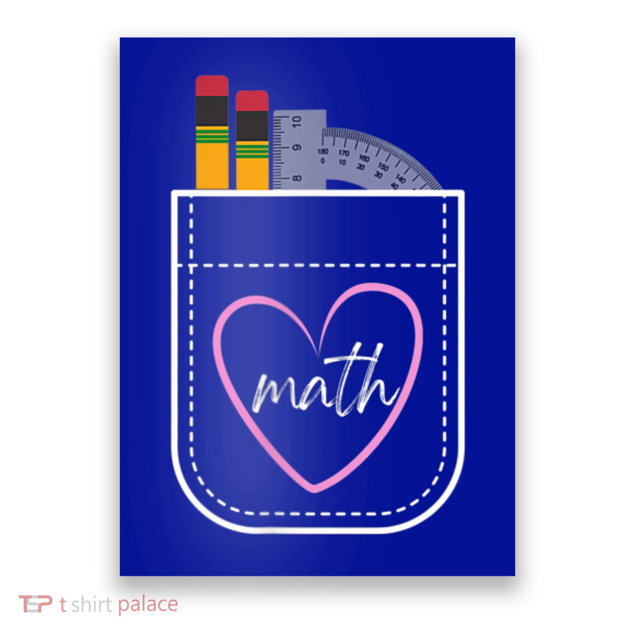 Math Teacher Pocket With Pencils And Protractor Poster