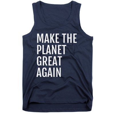 Make The Planet Great Again Climate Action Tank Top