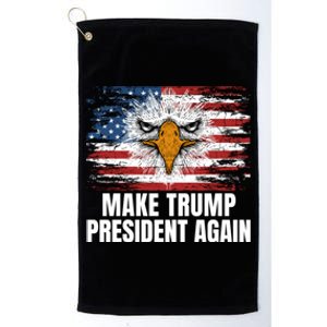 Make Trump President Again 2024 Platinum Collection Golf Towel