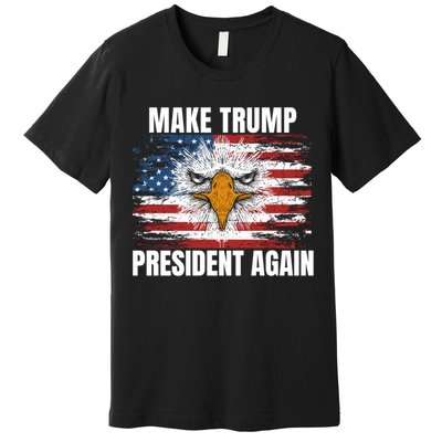 Make Trump President Again 2024 Premium T-Shirt