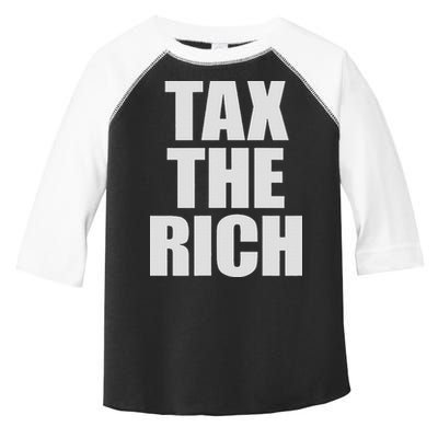 Make The Rich Pay Tax The Rich Tax The Rich Toddler Fine Jersey T-Shirt