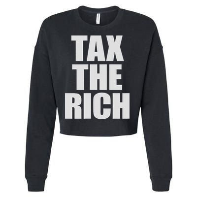 Make The Rich Pay Tax The Rich Tax The Rich Cropped Pullover Crew
