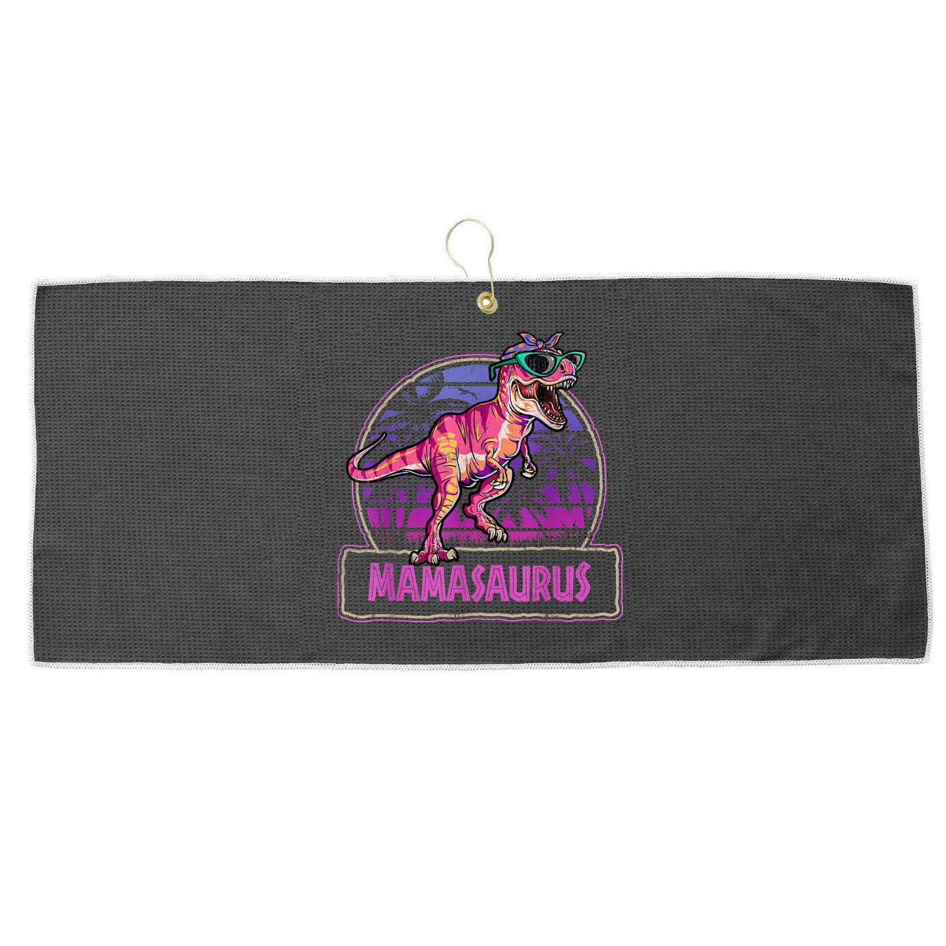 Mamasaurus T Rex Mama Saurus Women Dinosaur Family Matching Large Microfiber Waffle Golf Towel