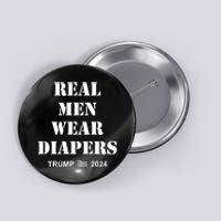 Maga Trumps Real Wear Diapers 2024 Button