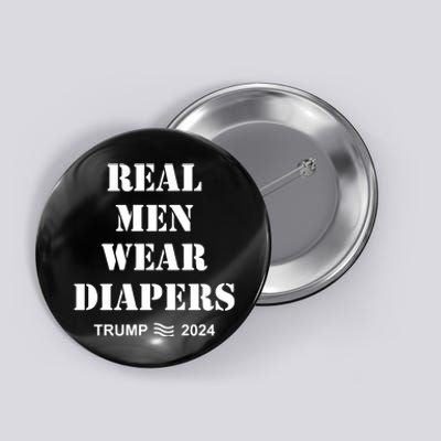 Maga Trumps Real Wear Diapers 2024 Button