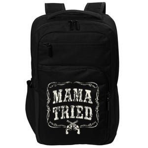 Mama Tried Renegade Outlaw Country Music Lovers Impact Tech Backpack