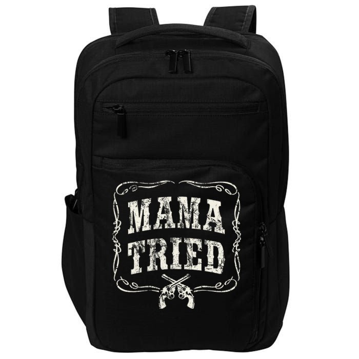 Mama Tried Renegade Outlaw Country Music Lovers Impact Tech Backpack