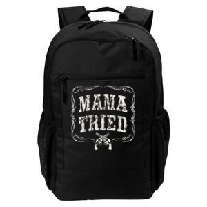 Mama Tried Renegade Outlaw Country Music Lovers Daily Commute Backpack