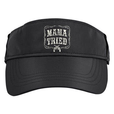 Mama Tried Renegade Outlaw Country Music Lovers Adult Drive Performance Visor