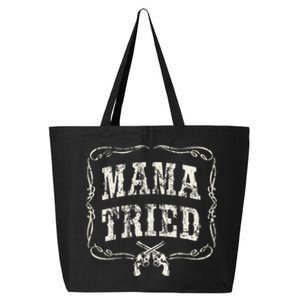 Mama Tried Renegade Outlaw Country Music Lovers 25L Jumbo Tote