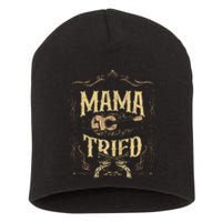 Mama Tried Renegade Outlaw Music Lovers Country Short Acrylic Beanie