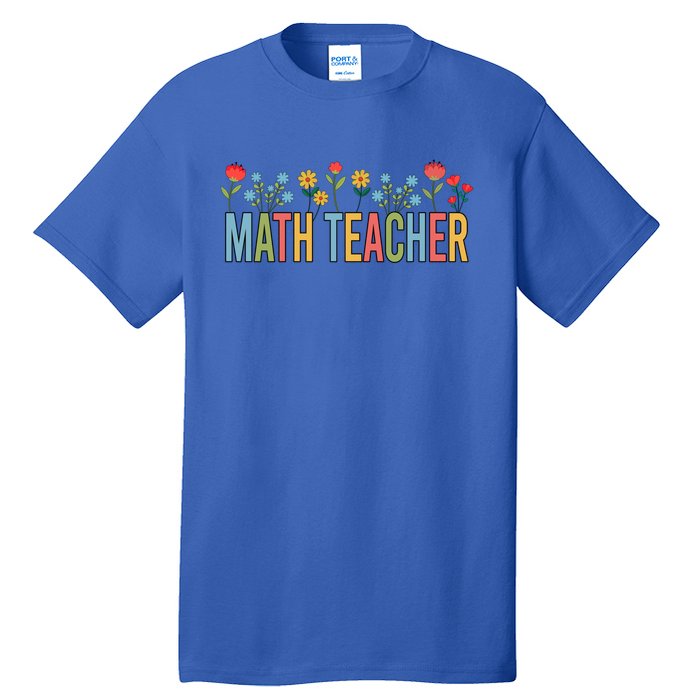 Math Teacher Retro Wildflowers Back To School Meaningful Gift Tall T-Shirt