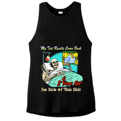 My Test Results Come Back & It Turns Out I’M Sick Of This Shit Ladies PosiCharge Tri-Blend Wicking Tank
