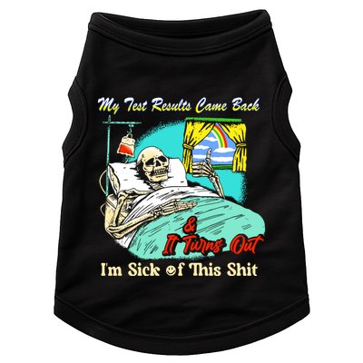 My Test Results Come Back & It Turns Out I’M Sick Of This Shit Doggie Tank