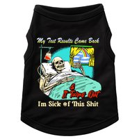 My Test Results Come Back & It Turns Out I’M Sick Of This Shit Doggie Tank