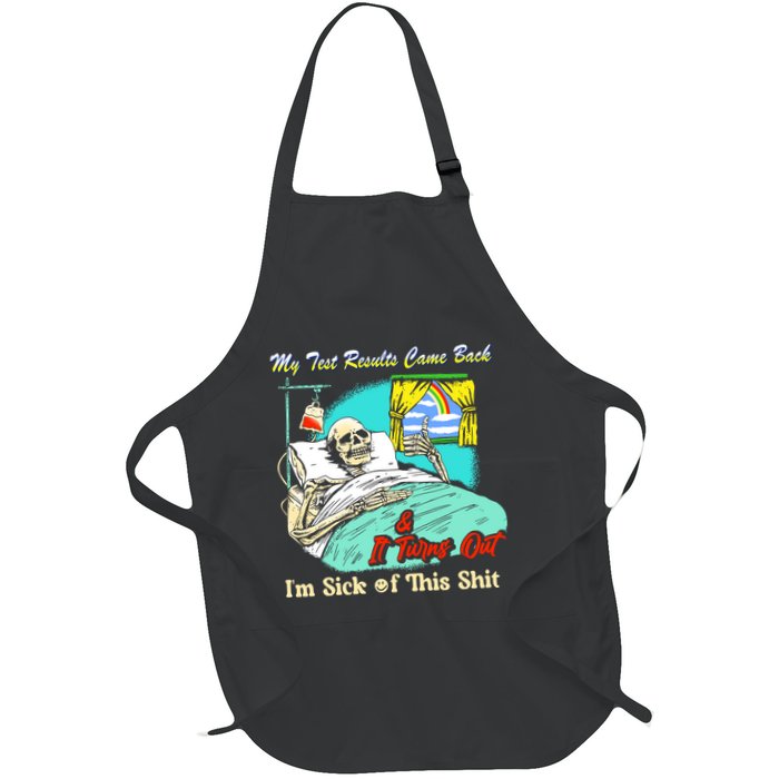 My Test Results Come Back & It Turns Out I’M Sick Of This Shit Apron