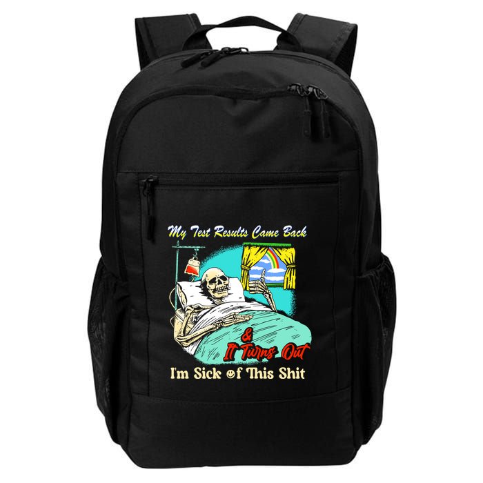 My Test Results Come Back & It Turns Out I’M Sick Of This Shit Backpack