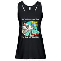 My Test Results Come Back & It Turns Out I’M Sick Of This Shit Ladies Essential Flowy Tank