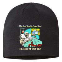 My Test Results Come Back & It Turns Out I’M Sick Of This Shit Sustainable Beanie