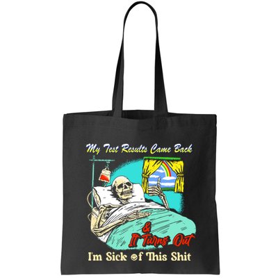 My Test Results Come Back & It Turns Out I’M Sick Of This Shit Bag