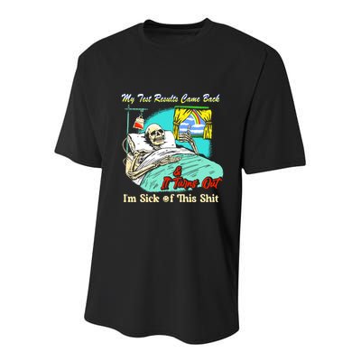 My Test Results Come Back & It Turns Out I’M Sick Of This Shit Youth Performance Sprint T-Shirt