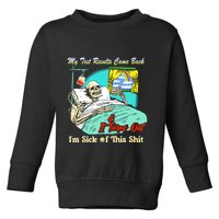 My Test Results Come Back & It Turns Out I’M Sick Of This Shit Toddler Sweatshirt