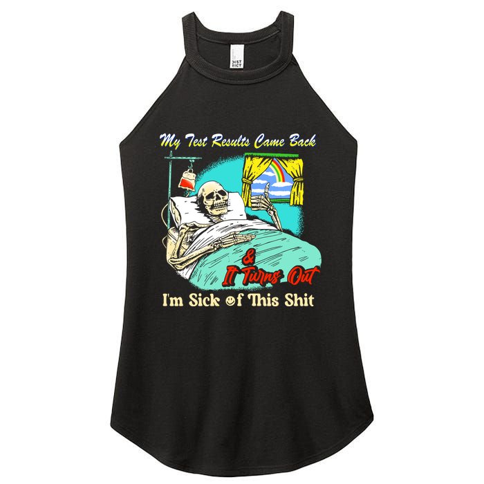 My Test Results Come Back & It Turns Out I’M Sick Of This Shit Women's Perfect Tri Rocker Tank