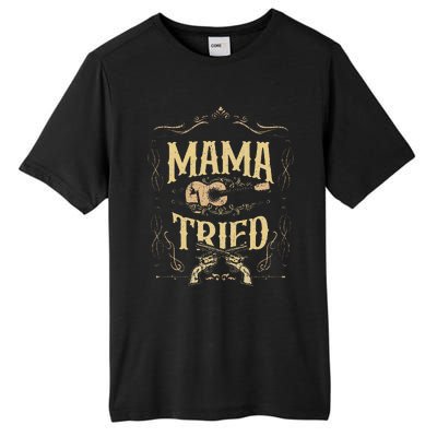 Mama Tried Renegade Outlaw Music Lovers Tall Fusion ChromaSoft Performance T-Shirt