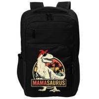 Mamasaurus T rex dinosaur Funny Mother's Day Gifts Mom Mommy Impact Tech Backpack