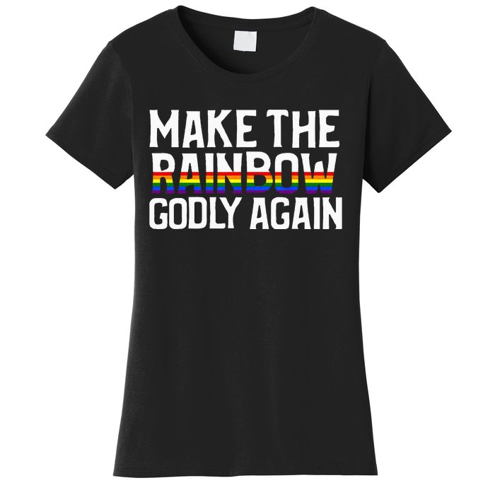 Make The Rainbow Godly Again Women's T-Shirt