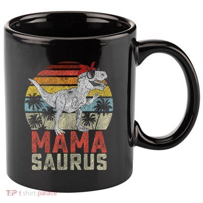 Mamasaurus T Rex Dinosaur Mama Saurus Family Matching 11oz C Handle Ceramic Mug