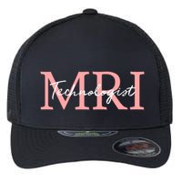Mri Technologist Radiologic Technologist Xray Tech Meaningful Gift Flexfit Unipanel Trucker Cap