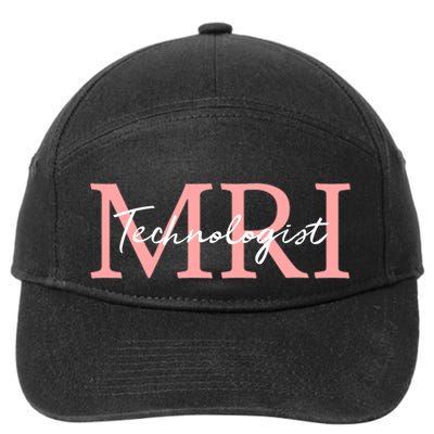 Mri Technologist Radiologic Technologist Xray Tech Meaningful Gift 7-Panel Snapback Hat